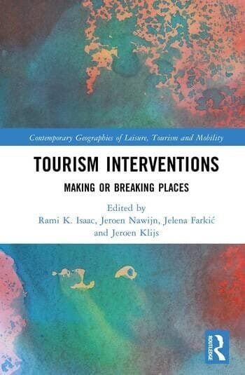 Tourism Interventions: Making or Breaking Places.